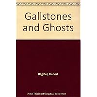 Gallstones and Ghosts Gallstones and Ghosts Hardcover