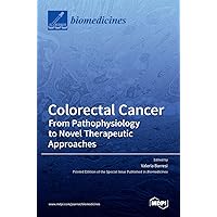 Colorectal Cancer: From Pathophysiology to Novel Therapeutic Approaches