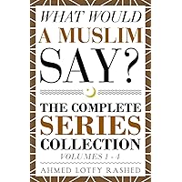 What Would a Muslim Say: The Complete Series Collection