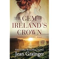 The Gem of Ireland's Crown: Cullen's Celtic Cabaret - Book 4 Large Print The Gem of Ireland's Crown: Cullen's Celtic Cabaret - Book 4 Large Print Paperback Hardcover