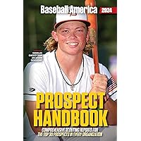 Baseball America 2024 Prospect Handbook Baseball America 2024 Prospect Handbook Paperback Kindle