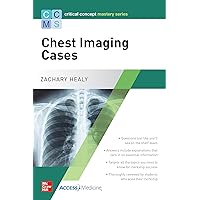 Critical Concept Mastery Series: Chest Imaging Cases Critical Concept Mastery Series: Chest Imaging Cases Paperback Kindle
