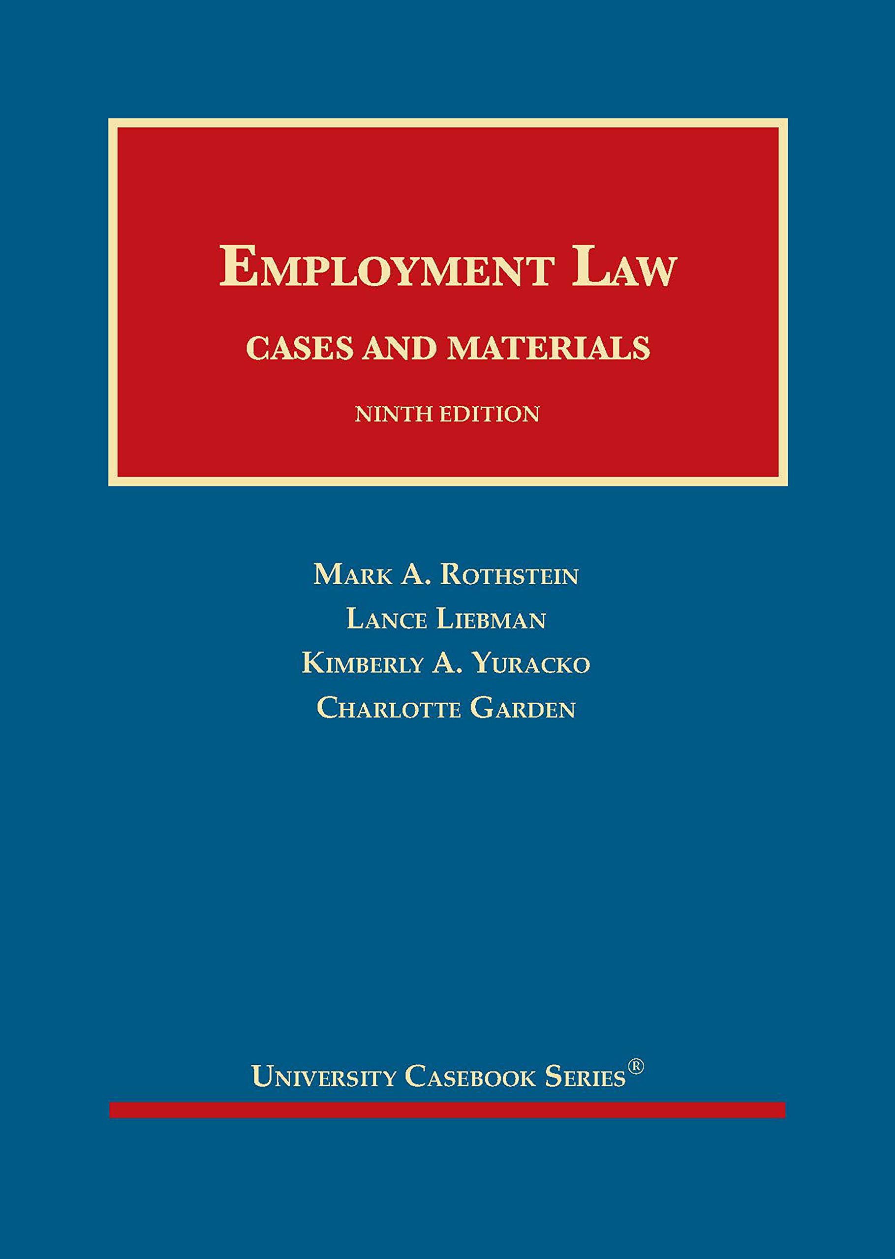 Employment Law, Cases and Materials (University Casebook Series)