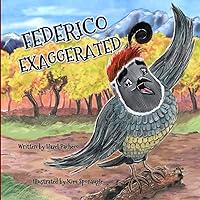 FEDERICO EXAGGERATED: A Story About Tall Tales, Honesty, and . . . The Boldest Berry! (Henry and Friends)