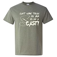 Can't Work Today My Arm is in A Cast - Humor Fishing Trip T Shirt