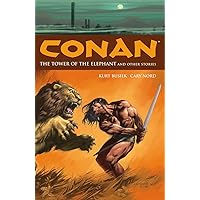 Conan Vol. 3: The Tower of the Elephant and Other Stories Conan Vol. 3: The Tower of the Elephant and Other Stories Paperback