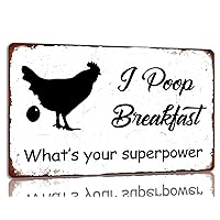 I Poop Breakfast Whats Your Superpower Tin Funny Chicken Metal Sign Farmhouse Vintage Wall Decor For Chicken Coop Kitchen 8x12 Inch