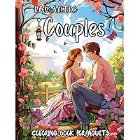 Romantic Couple Coloring Book For Adults: Featuring Lovely Couples in Garden Designs | Beautiful Garden With Men & Women to Color & Relax | Perfect For Gifting Couples Romantic Couple Coloring Book For Adults: Featuring Lovely Couples in Garden Designs | Beautiful Garden With Men & Women to Color & Relax | Perfect For Gifting Couples Paperback