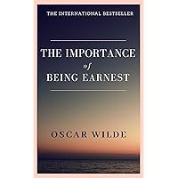 The Importance of Being Earnest The Importance of Being Earnest Kindle Paperback Audible Audiobook Mass Market Paperback Hardcover Spiral-bound Audio CD