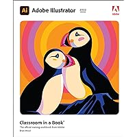 Adobe Illustrator Classroom in a Book (2022 release) Adobe Illustrator Classroom in a Book (2022 release) Paperback Kindle