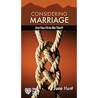 Considering Marriage: Are You Fit to Be Tied (Hope for the Heart) Considering Marriage: Are You Fit to Be Tied (Hope for the Heart) Paperback Kindle