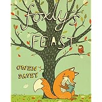 Foxly's Feast Foxly's Feast Hardcover Kindle Paperback