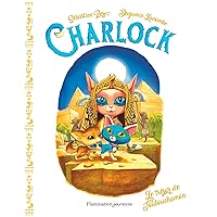 Charlock (Tome 7) - Le trésor de Toutouchamon (French Edition) Charlock (Tome 7) - Le trésor de Toutouchamon (French Edition) Kindle Paperback