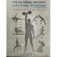 The Natural Method: Functional Exercises The Natural Method: Functional Exercises Paperback