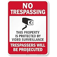 SmartSign “No Trespassing - This Property is Protected by Video Surveillance, Trespassers Will Be Prosecuted” Sign | 18