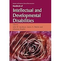 Handbook of Intellectual and Developmental Disabilities (Issues in Clinical Child Psychology) Handbook of Intellectual and Developmental Disabilities (Issues in Clinical Child Psychology) Hardcover Paperback