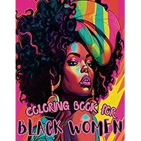 Coloring Book For Black Women | 124 Pages Of Black Queens And Melanin Goddesses | Anti Anxiety And Relaxation Self Care |: Great Gift For Teens & ... Self Care For Women Minorities | Anti Stress) Coloring Book For Black Women | 124 Pages Of Black Queens And Melanin Goddesses | Anti Anxiety And Relaxation Self Care |: Great Gift For Teens & ... Self Care For Women Minorities | Anti Stress) Paperback