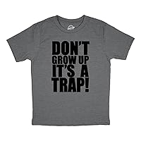 Youth Dont Grow Up Its A Trap T Shirt Funny Young Childhood Joke Tee for Kids