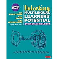 Unlocking Multilingual Learners’ Potential: Strategies for Making Content Accessible Unlocking Multilingual Learners’ Potential: Strategies for Making Content Accessible Paperback Kindle