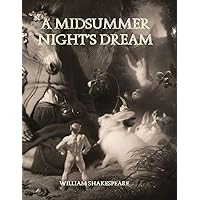 A Midsummer Night's Dream: Large Print A Midsummer Night's Dream: Large Print Paperback Hardcover