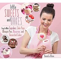 Little Sweets and Bakes: Easy-to-Make Cupcakes, Cake Pops, Whoopie Pies, Macarons, and Decorated Cookies Little Sweets and Bakes: Easy-to-Make Cupcakes, Cake Pops, Whoopie Pies, Macarons, and Decorated Cookies Hardcover Kindle