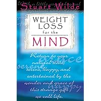 Weight Loss for the Mind Weight Loss for the Mind Kindle Paperback