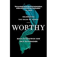 Worthy: Celebrating the Value of Women