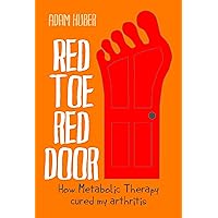 Red Toe Red Door - How Metabolic Therapy cured my arthritis