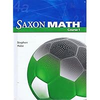 Saxon Math Course 1: Student Edition 2007 Saxon Math Course 1: Student Edition 2007 Hardcover Spiral-bound