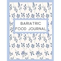 Bariatric Food Journal: Gastric Sleeve Protein Tracker for Pre & Post Op Surgery (Track Your Meals, Protein Intake, Fullness Scale, And More...) Bariatric Food Journal: Gastric Sleeve Protein Tracker for Pre & Post Op Surgery (Track Your Meals, Protein Intake, Fullness Scale, And More...) Paperback