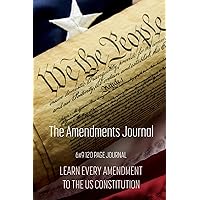 The Amendments Notebook: A Writing Journal of Constitutional Rights and Responsibilities The Amendments Notebook: A Writing Journal of Constitutional Rights and Responsibilities Paperback
