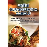 UmĚní Gurmánských ZábalŮ (Czech Edition)