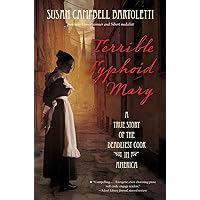 Terrible Typhoid Mary: A True Story of the Deadliest Cook in America Terrible Typhoid Mary: A True Story of the Deadliest Cook in America Hardcover Kindle Audible Audiobook Paperback Audio CD