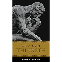 As A Man Thinketh (Deluxe, Hardcovder Edition)