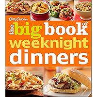 Betty Crocker The Big Book of Weeknight Dinners (Betty Crocker Big Book) Betty Crocker The Big Book of Weeknight Dinners (Betty Crocker Big Book) Paperback Kindle