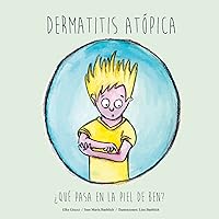 Dermatitis Atópica: ¿QUÉ PASA EN LA PIEL DE BEN? (Spanish Edition) Dermatitis Atópica: ¿QUÉ PASA EN LA PIEL DE BEN? (Spanish Edition) Kindle