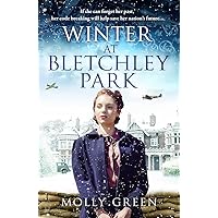 Winter at Bletchley Park: A new, inspiring Winter 2022 release from the bestselling author of World War 2 historical fiction saga (The Bletchley Park Girls) (Book 2) Winter at Bletchley Park: A new, inspiring Winter 2022 release from the bestselling author of World War 2 historical fiction saga (The Bletchley Park Girls) (Book 2) Kindle Paperback Audible Audiobook
