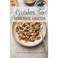 Guides To Homemade Gnocchi: Tasty And Easy Recipes To Try At Home: Gnocchi Sweet Potato Recipe