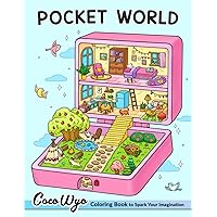 Pocket World: Adult Coloring Book with Miniature Worlds inside Tiny Items for Relaxation and Stress Relief