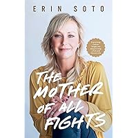 The Mother of All Fights: Everything Cancer Taught Me About Living a Full and Vibrant Life The Mother of All Fights: Everything Cancer Taught Me About Living a Full and Vibrant Life Paperback Kindle Audible Audiobook Hardcover