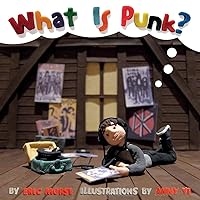 What Is Punk? What Is Punk? Hardcover Kindle