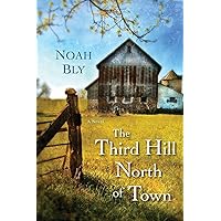 The Third Hill North of Town The Third Hill North of Town Paperback Kindle Audible Audiobook Audio CD