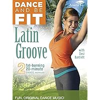 Dance & Be Fit: Latin Groove