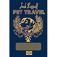 The Jack Russell PET TRAVEL Passport & Medical Record, for Pet Health and Travel 4x6: Animal Health & Vaccine Record Book