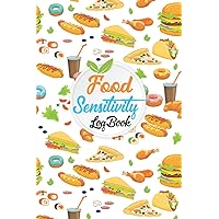 Food Sensitivity Logbook: Food Sensitivity Diary Logbook for Symptoms of Food Allergies Intolerance Indigestion IBS Chhorn's Disease
