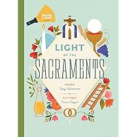 Light of the Sacraments Light of the Sacraments Hardcover