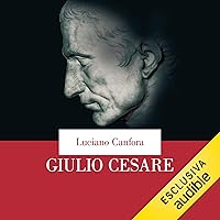 Giulio Cesare: Il dittatore democratico Giulio Cesare: Il dittatore democratico Audible Audiobook Kindle Paperback