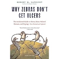 Why Zebras Don't Get Ulcers, Third Edition Why Zebras Don't Get Ulcers, Third Edition Paperback Kindle Audible Audiobook Audio CD