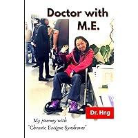 Doctor with M.E.: My journey with 