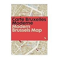 Modern Brussels Map / Carte Bruxelles Moderne: Guide to Modern Architecture in Brussels, Belgium (Blue Crow Media Architecture Maps)